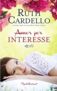 Amor por Interesse - Ruth Cardello