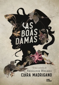 As boas damas - Clara Madrigano
