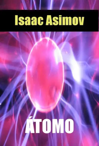 Atomo - Isaac Asimov.