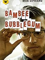 Bambeedubblegum - Moa Sipriano.