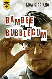 Bambeedubblegum - Moa Sipriano.