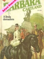 A LINDA DOMADORA - Barbara Cartland.