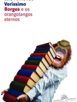 Borges e os orangotangos eternos