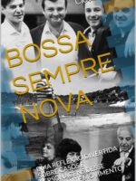 BOSSA SEMPRE NOVA: UMA REFLEXÃO DIVERTIDA SOBRE CASOS E PERSONAGENS DESSE IMPORTANTE MOVIMENTO