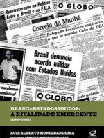 Brasil - Estados Unidos: A rivalidade emergente