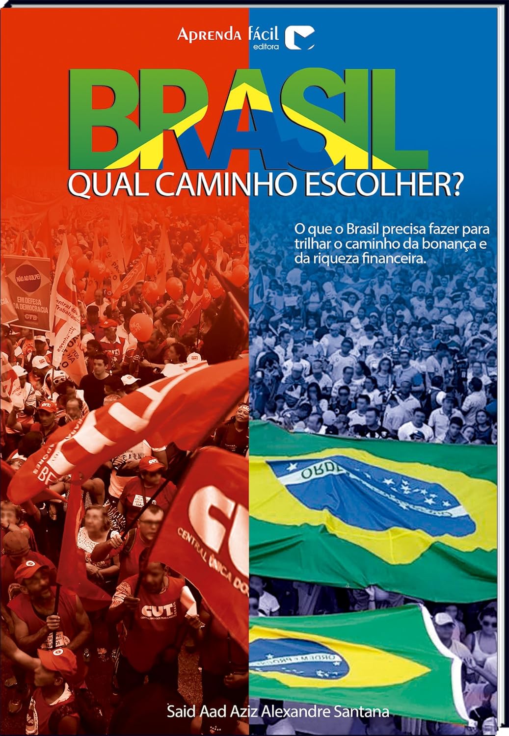 Qual Brasil: Qual Caminho Escolher? – Spacebooks