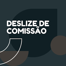 Deslize de comissão
