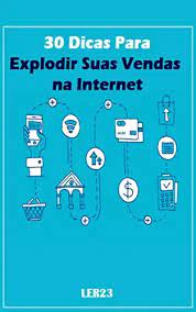 30 dicas para explodir suas vendas