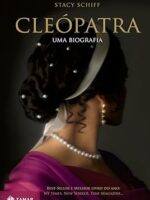 Cleópatra: Uma biografia