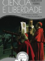 Ciência e Liberdade Democracia, Razão e Leis da Natureza