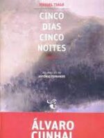 Cinco Dias, Cinco Noites