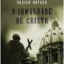 A Irmandade de Cristo - Ulrich Hefner.