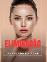 Eliminação Avançada e Acne
