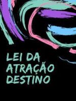 lei da atração destino