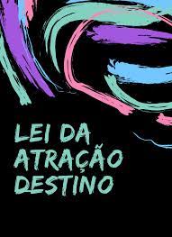 lei da atração destino