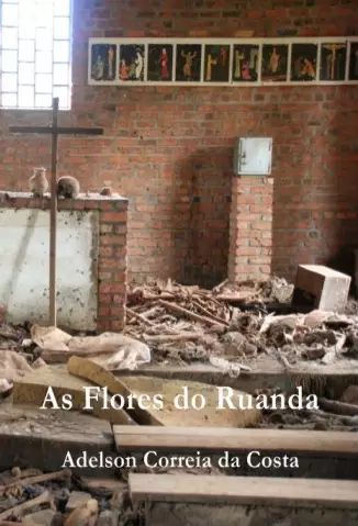 As Flores do Ruanda(Oficial) - Adelson Correia da Costa.