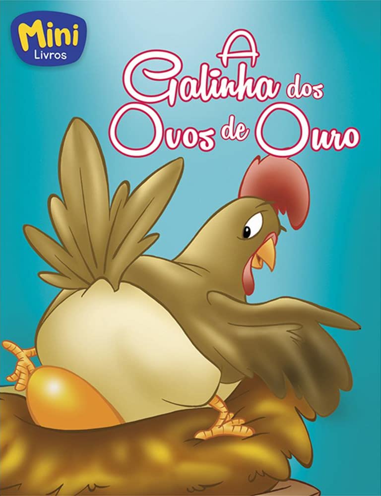 A Galinha dos Ovos de Ouro