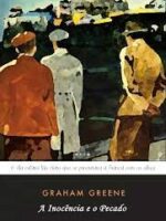 A Inocencia e o Pecado - Graham Greene.