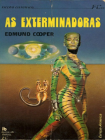 As Exterminadoras - Edmond Hamilton.