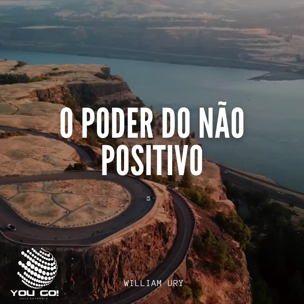 O Poder do Não Positivo