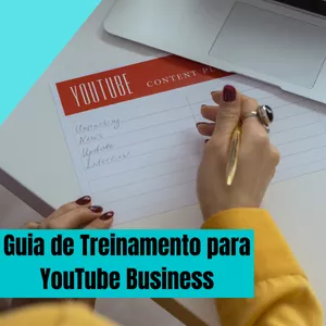 YouTube Business - Guia de treinamento