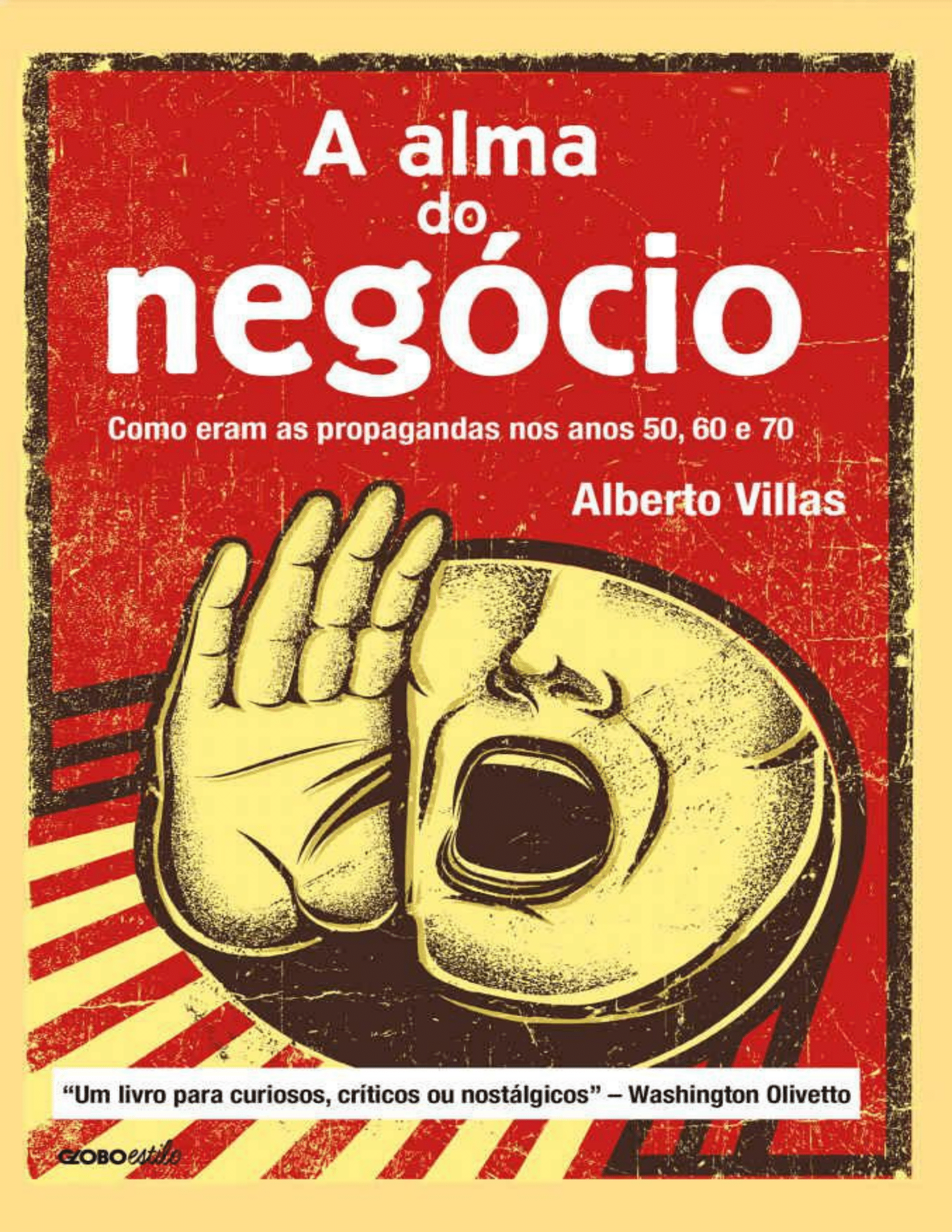 A alma do negocio - Alberto Villas
