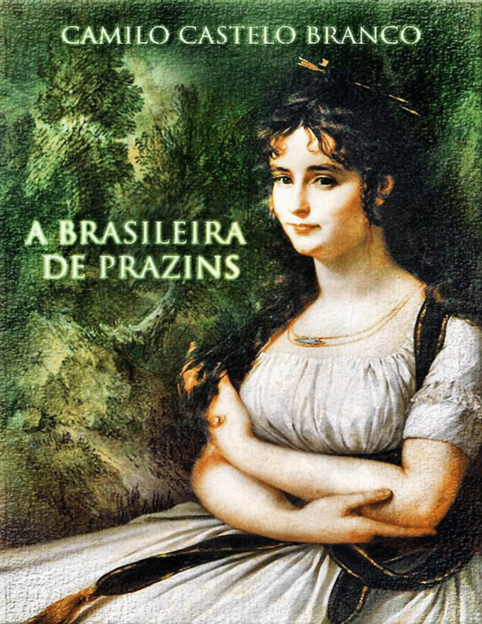 A Brasileira de Prazins - Camilo Castelo Branco