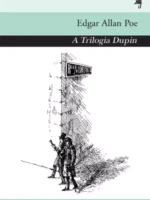 A Trilogia Dupin - Edgar Allan Poe.