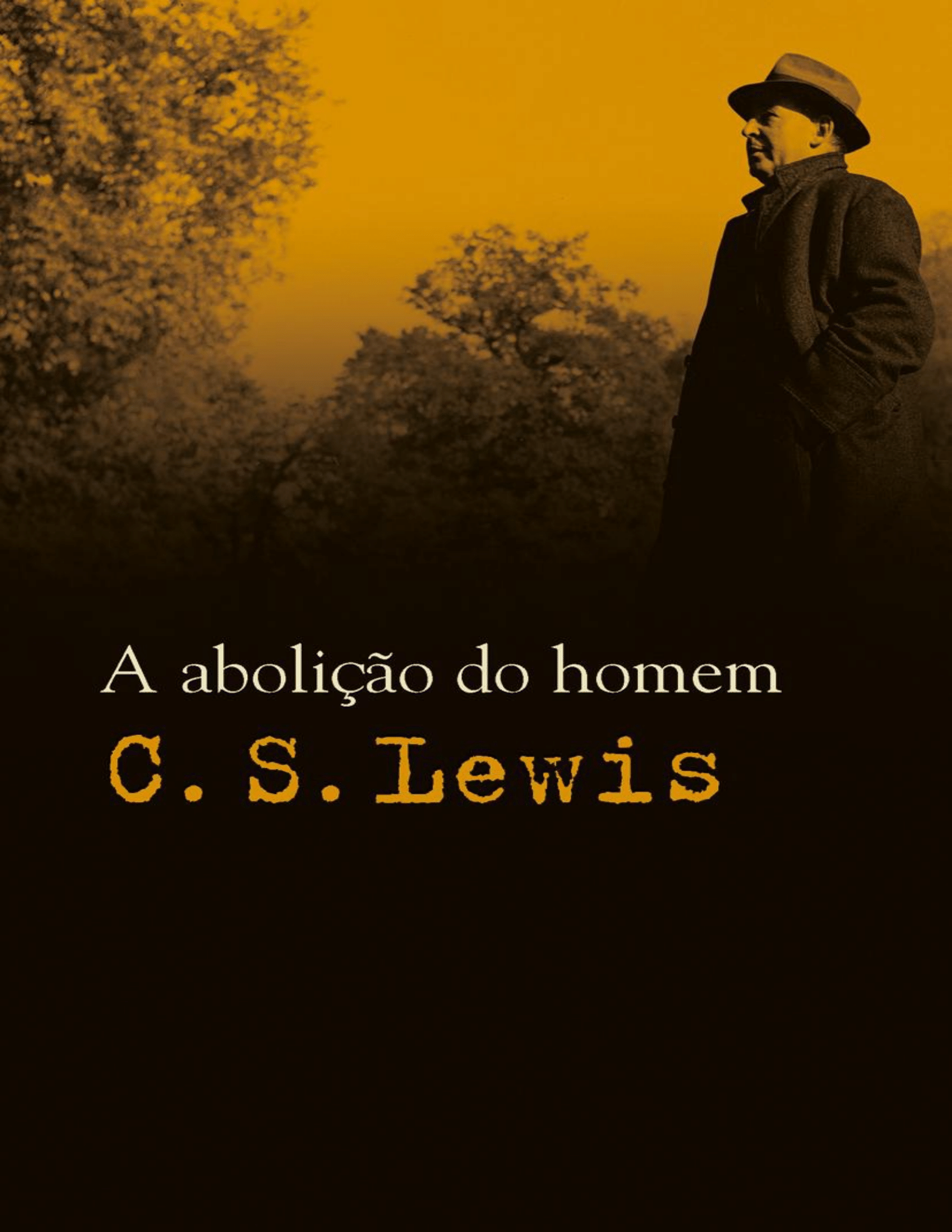 A abolição do homem - C. S.Lewis