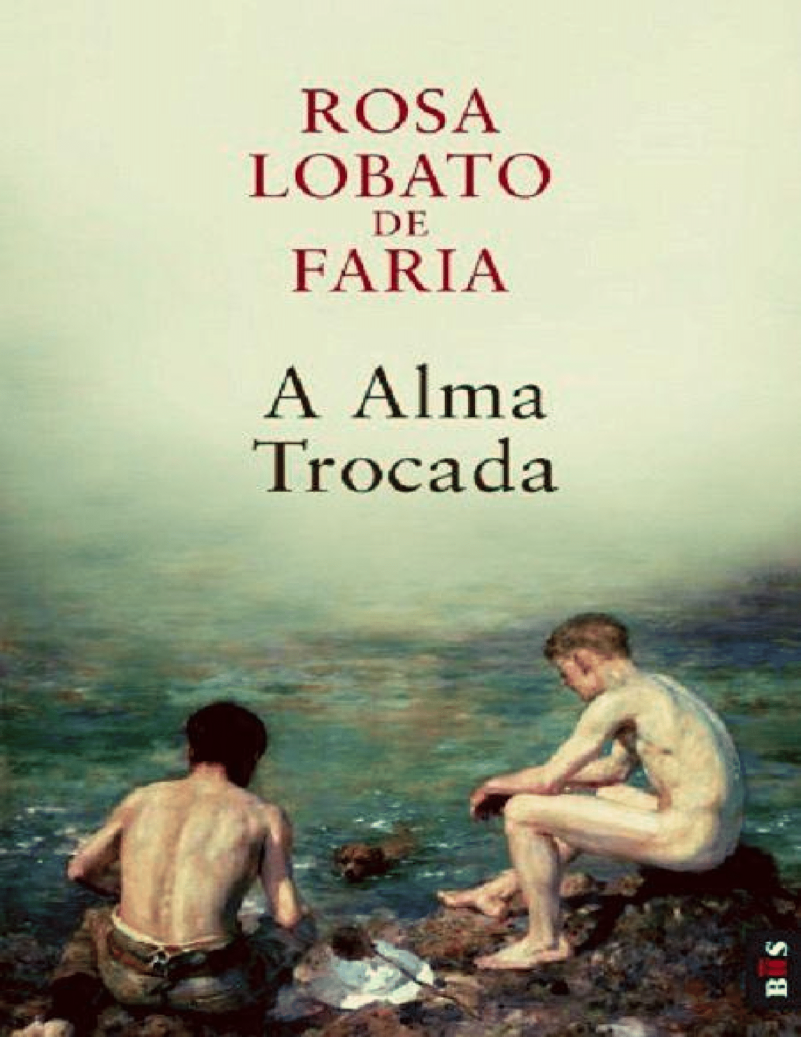 A Alma Trocada - Rosa Lobato de Faria