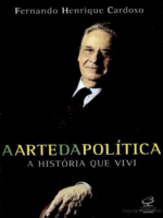 A arte da política - a história que vivi
