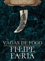 Cronicas de Allaryia - Vol V: Vagas de Fogo