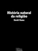 Historia natural da religiao - David Hume.