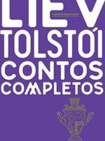 Contos completos Tolstoi - Liev Tolstoi