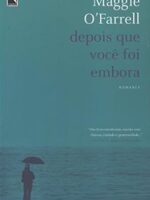 Depois Que Voce Foi Embora - Maggie O_Farrell.