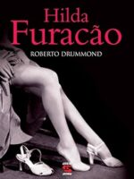 Hilda Furacao - Roberto Drummond.