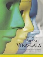 Historia do Brasil Vira-Lata(Oficial) - Aurelio Schommer.