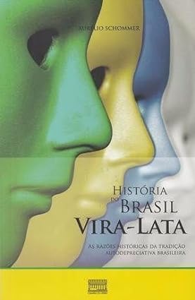 Historia do Brasil Vira-Lata(Oficial) - Aurelio Schommer.