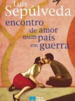 Encontro de Amor Num Pais em Guerra - Luis Sepulveda