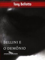 Bellini e o Demonio - Tony Bellotto.