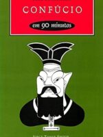 Confucio em 90 minutos - Paul Strathern.