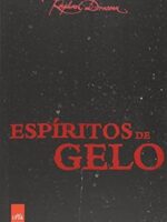 Espiritos de Gelo - Raphael Draccon.