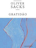 Gratidao - Oliver Sacks.