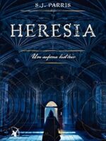 Heresia - S. J. Parris.