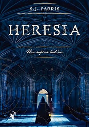 Heresia - S. J. Parris.