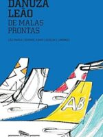 De malas prontas - Danuza Leao