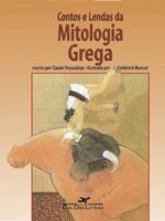 Contos e Lendas da Mitologia Grega - Claude Pouzadoux