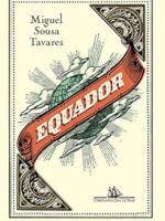Equador - Miguel Sousa Tavares.