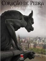 Coracao de Pedra - Charlie Fletcher