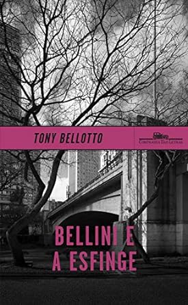 Bellini e a Esfinge - Tony Bellotto.